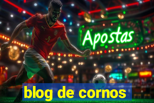 blog de cornos